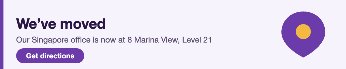 We’ve moved: our Singapore office is now at 8 Marina View